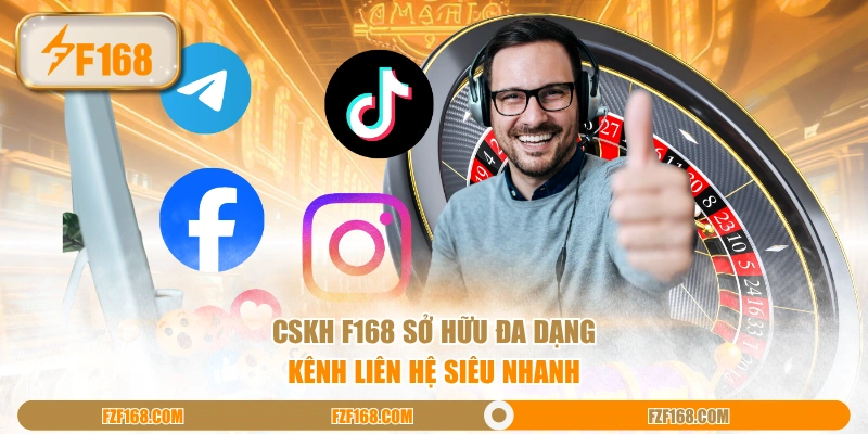 CSKH F168 sở hữu đa dạng kênh liên hệ siêu nhanh CSKH F168 sở hữu đa dạng kênh liên hệ siêu nhanh
