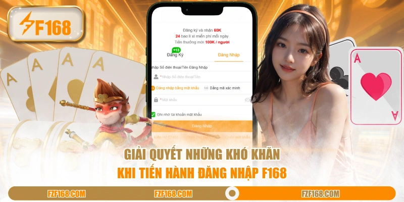 Giải quyết những khó khăn khi tiến hành đăng nhập F168 Giải quyết những khó khăn khi tiến hành đăng nhập F168