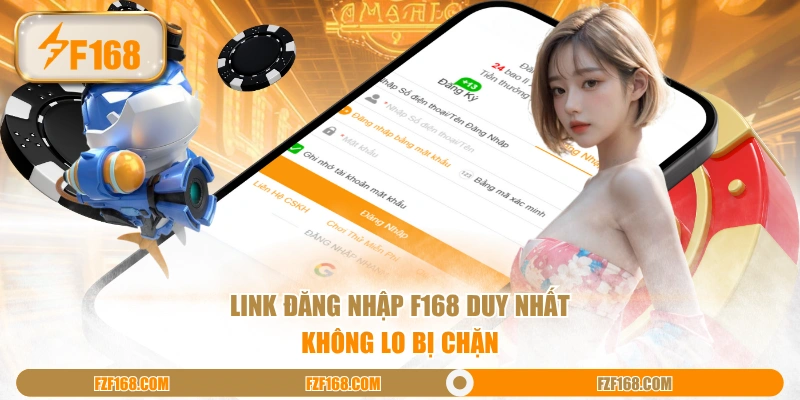 Link đăng nhập F168 duy nhất, không lo bị chặn Link đăng nhập F168 duy nhất, không lo bị chặn
