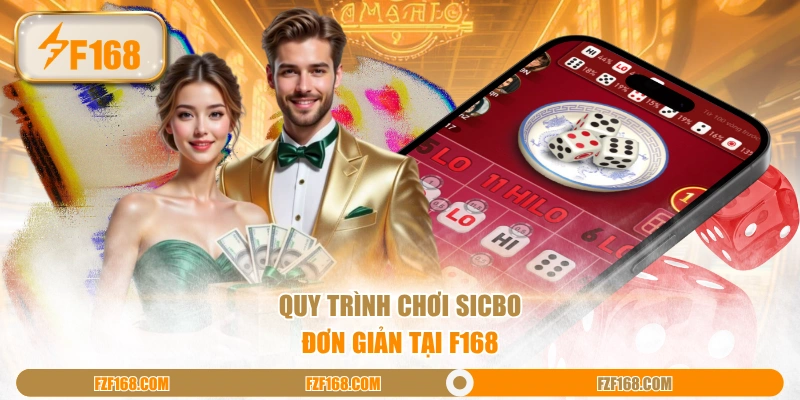 Quy trình chơi Sicbo đơn giản tại F168 Quy trình chơi Sicbo đơn giản tại F168