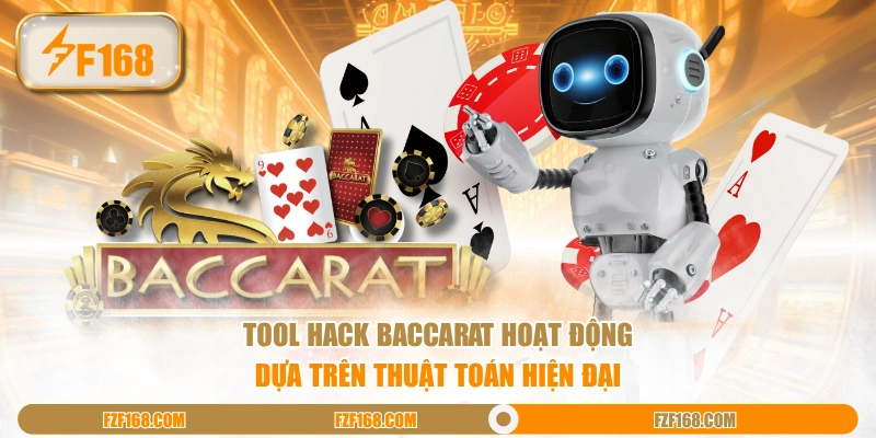 Tool hack Baccarat hoạt động dựa trên thuật toán hiện đại Tool hack Baccarat hoạt động dựa trên thuật toán hiện đại