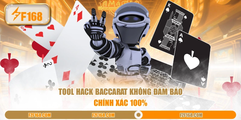 Tool hack Baccarat không đảm bảo chính xác 100% Tool hack Baccarat không đảm bảo chính xác 100%
